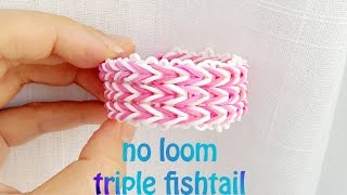 No Loom: Triple Fishtail Bracelet without Rainbow 