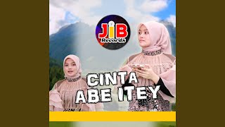 Download lagu Cinta Abe Itey mp3 Download lagu Cinta Abe Itey mp3