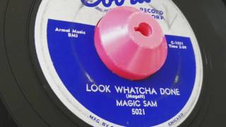 Look Whatcha Done - Magic Sam