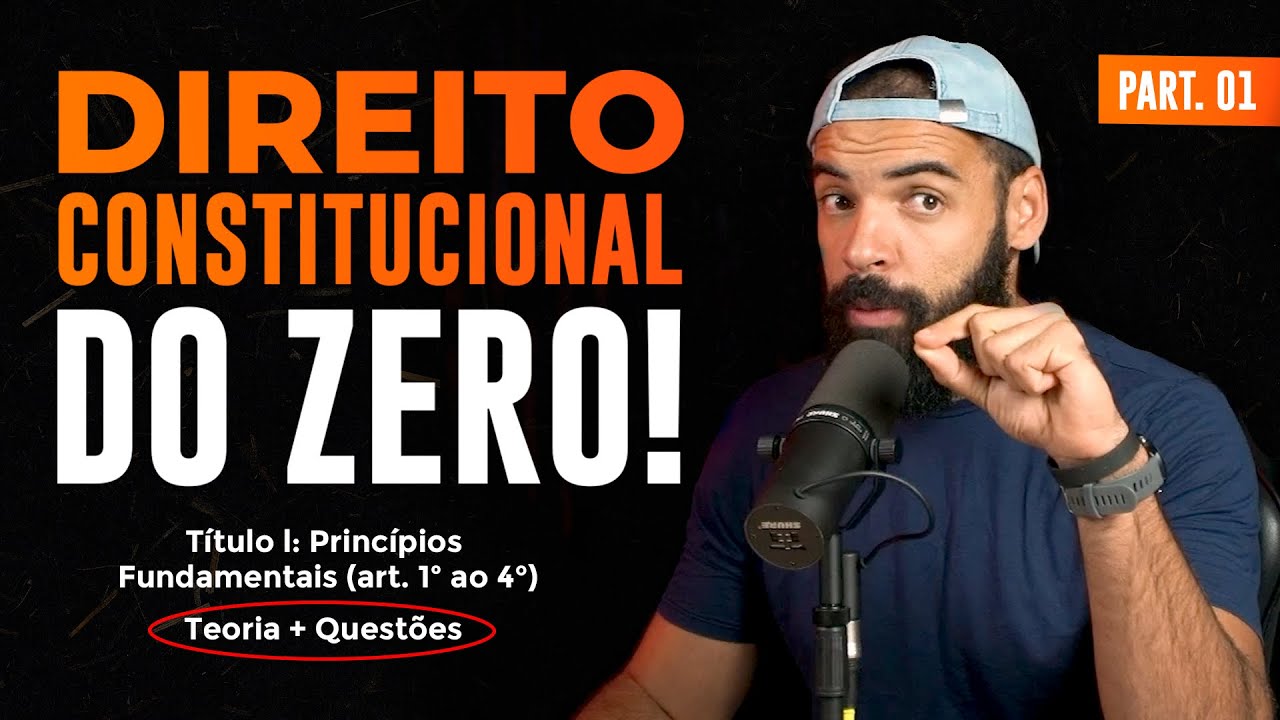Direito Constitucional do Zero 2025: Aula Completa do Básico ao Avançado!