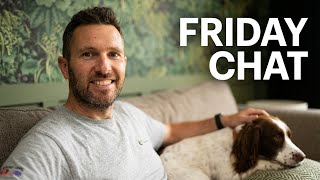 Quick Friday chat