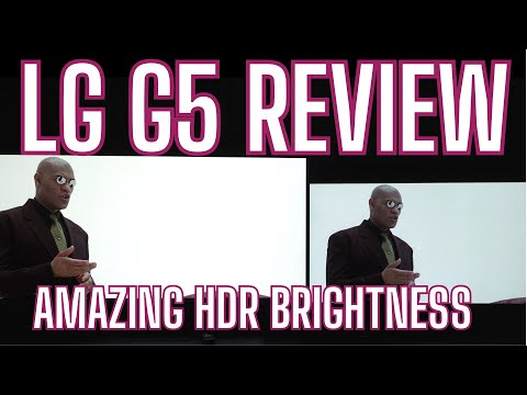 LG G5 OLED TV Review: Excellent HDR Brightness and Colour Performance (vs LG G4)