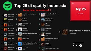 Download lagu top 25 spotify terbaru bulan juli 2026: lagu galau tiktok viral mp3 Download lagu top 25 spotify terbaru bulan juli 2026: lagu galau tiktok viral mp3
