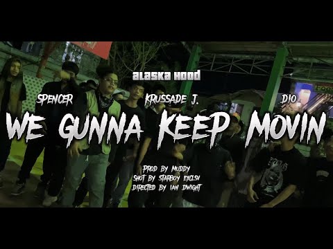 Alaska Hood - We Gunna Keep Movin (OMV) Prod by Muddy