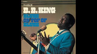 B.B. King Paying The Cost To Be The Boss