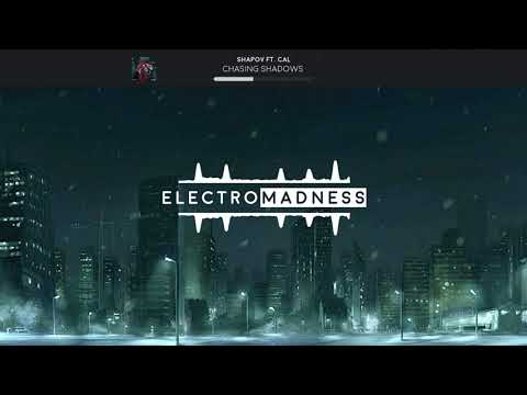 Shapov Ft. Cal - Chasing Shadows