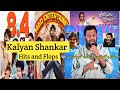// MadDirector Kalyan Shankar Hits and Flops all movies list up to Mad movie varaku//