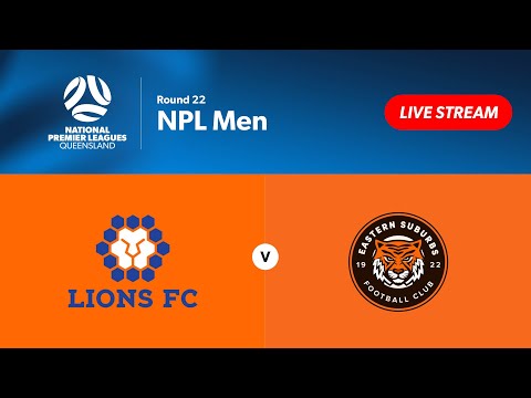 NPL Men Round 22 - Lions FC vs. Eastern Suburbs