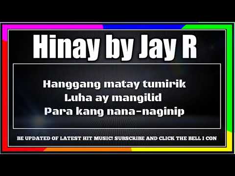 Hinay ( Lyrics ) by Jay R