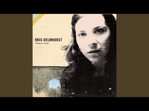 Gave It Away - Kris Delmhorst