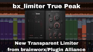 Video thumbnail for bx_limiter True Peak | New Transparent Limiter from brainworx/Plugin Alliance by Green Light Sound