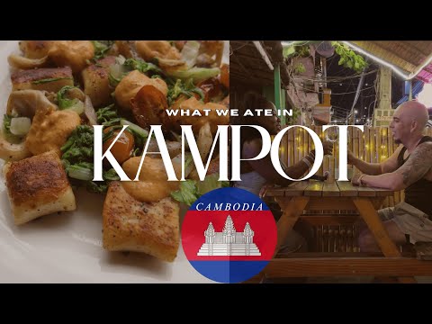 Kampot CAMBODIA 🇰🇭 BEST RESTAURANTS On A BUDGET