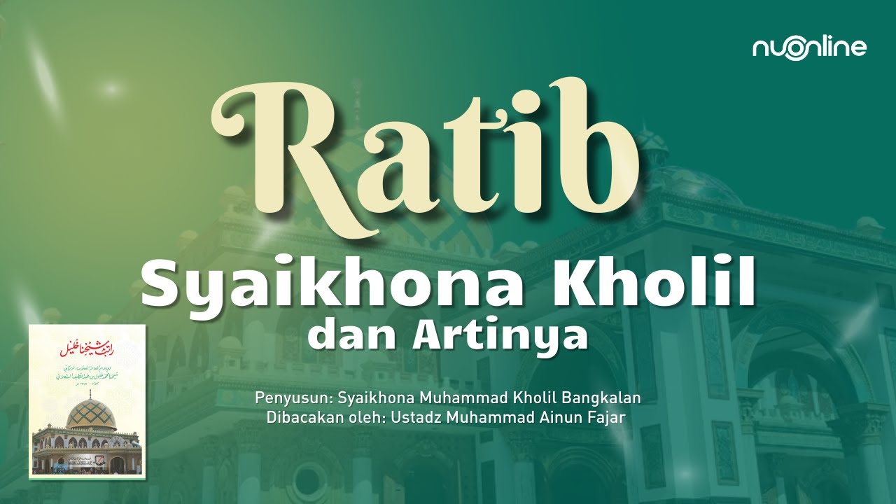 Bacaan Ratib Syaikhona Kholil Bangkalan
