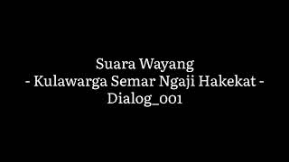 Download lagu KULAWARGA SEMAR NGAJI HAKEKAT SUARA WAYANG... mp3