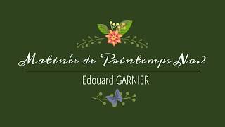 Edouard GARNIER :Matinée de Printemps No.2｜Piano 4 hands - 連弾
