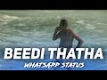BEEDI THATHA WHATSAPP STATUS TAMIL MCE