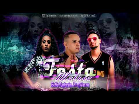 BETTO TENTAÇÃO MC REBECCA FEAT. WAL ANDRADE - FESTA MALUCA BREGA FUNK LANÇAMENTO 2020
