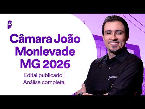 Concurso Câmara João Monlevade MG 2026 - Edital publicado - Análise completa