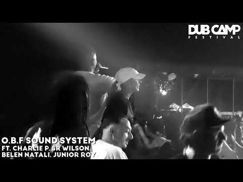 𝔻𝕌𝔹 ℂ𝔸𝕄ℙ ₂₀₂₂ | O.B.F SOUND SYSTEM FT. 🎤 CHARLIE P. & 🎤 BELÉN NATALÍ "Chainsaw" [Dubquake Records] ③
