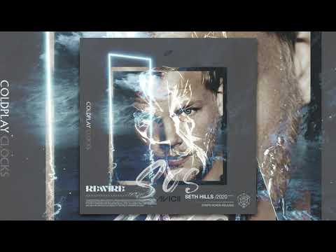 Coldplay vs. Avicii vs. Seth Hills - Rewire SOS Clocks (Korbinian Schindler Mashup)