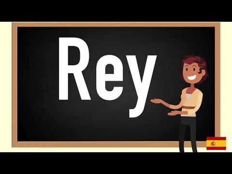 How to pronounce Rey in Spanish