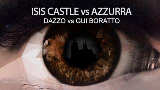 Dazzo vs Gui Boratto - Isis Castle vs Azzurra