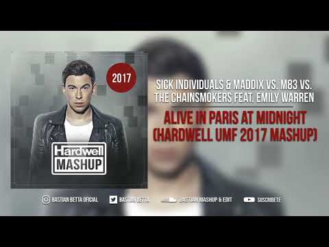 Alive In Paris At Midnight (Hardwell UMF 2017 Mashup)