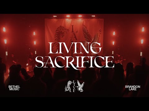 Living Sacrifice - Brandon Lake | House of Miracles (Live)