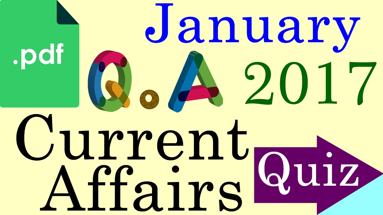 Current Affairs January 2017 Questions & Answers with PDF Download