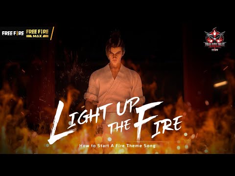 [Official MV] Light Up The Fire: Free Fire Tales - Themed Song