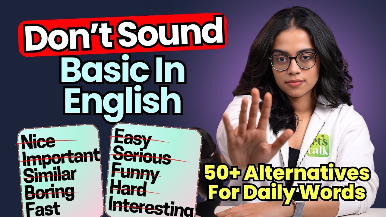 Still Using Overused English Words | Replace Them With 50+ Advanced Alternatives