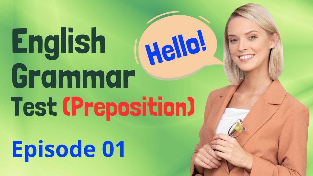 English Grammar Test | Episode 01 | Preposition
