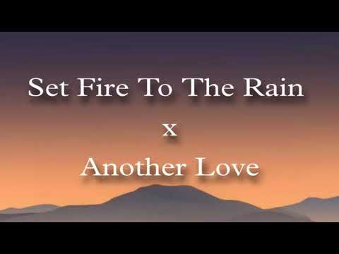 Adele x Tom Odell - Set Fire To The Rain x Another Love (Lyrics) [TikTok Mashup]