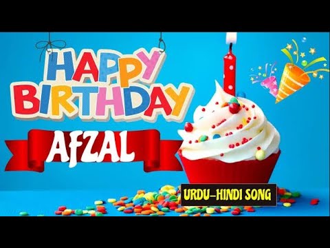 Afzal Happy Birthday Song - Birthday Mubarak Afzal Ko | Afzal Urdu Birthday Song  🎉🎂
