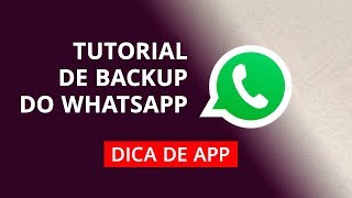 Como fazer backup do WhatsApp? #Tutorial