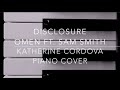 Disclosure - Omen ft. Sam Smith (HQ piano cover ...
