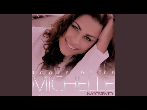 Vem Me Fazer Feliz - Michelle Nascimento
