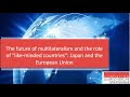 The future of multilateralism and the role of "like-minded countries": Japan and the European Union