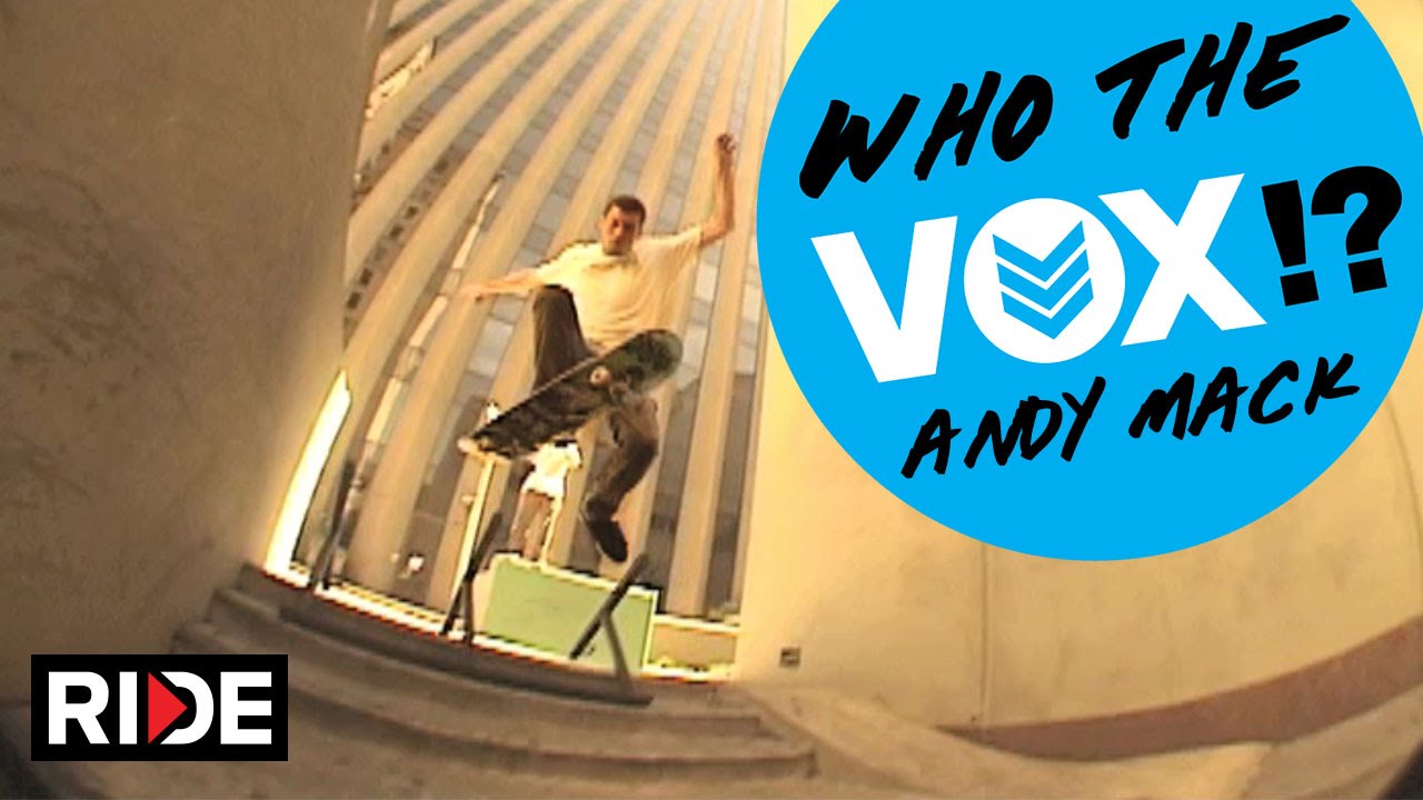 Andy Mack: Who the VOX?