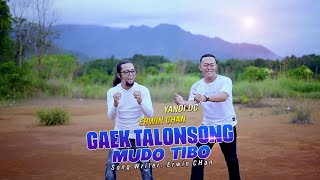 Download lagu GAEK TALONSONG MUDO TIBO || YANDI DC FT. ERWIN CHAN mp3 Download lagu GAEK TALONSONG MUDO TIBO || YANDI DC FT. ERWIN CHAN mp3