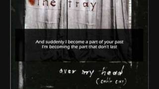 The Fray - Over My Head (Cable Car) - Lyrics  (HQ)
