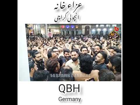 QBH Germany- Ancholi Karachi -Matam He Matam
