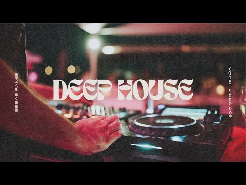 Vocal Vibes: Elegant Deep House Mix 005 by Sebas Ramis
