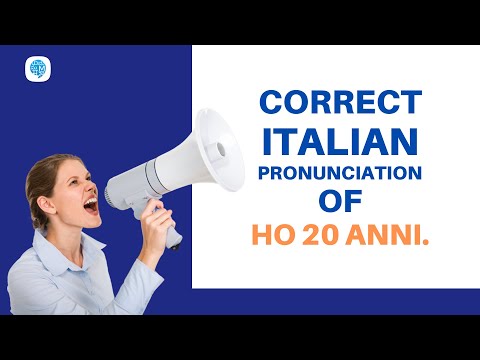 How to pronounce 'Ho 20 anni.' (I am 20 years old) in Italian? | Italian Pronunciation