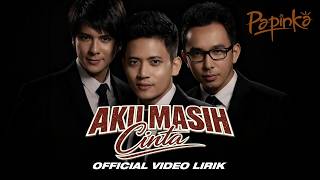 Download lagu Papinka -  Aku Masih Cinta mp3