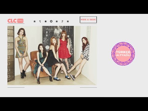 CLC - HIDE AND SEEK [Türkçe Altyazılı]
