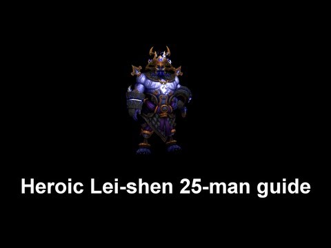 Heroic Lei Shen 25-man guide