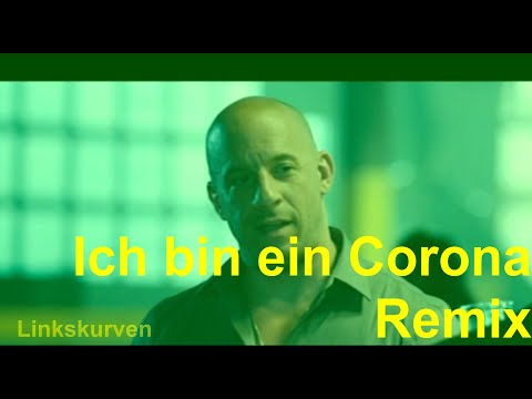 Domenic Toretto - Ich bin ein Corona (Remix by Linkskurven)