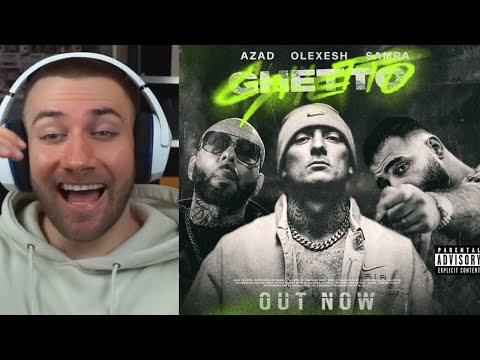 SEHR GEIL, BIS AUF... Olexesh x Samra x Azad - GHETTO (prod. von Raymatic)  - REACTION