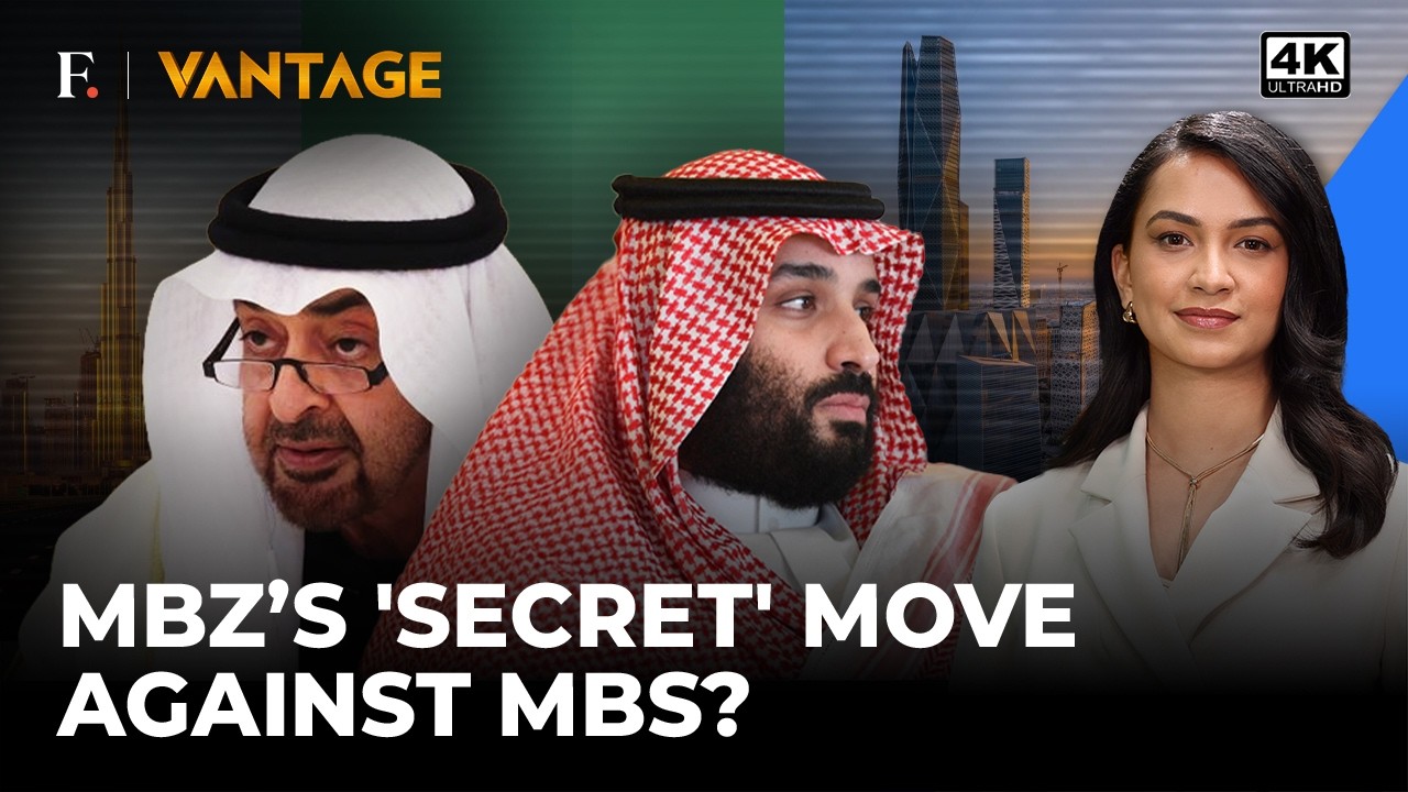 UAE President’s ‘Secret’ Letter to Saudi King Seen as Jab at MBS | Vantage on Firstpost | 4K